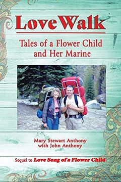 portada Love Walk: Tales of a Flower Child and her Marine (en Inglés)