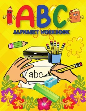 portada ABC Alphabet Book: Learning to Write Alphabet/ Handwriting Book for Pre-schoolers, Kindergartens (en Inglés)