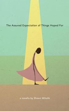 portada The Assured Expectation of Things Hoped For (en Inglés)