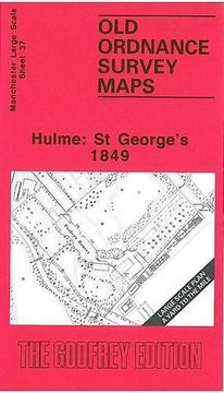 portada Hulme: St.George's 1849: Manchester Sheet 37 (Old Ordnance Survey Maps of Manchester)