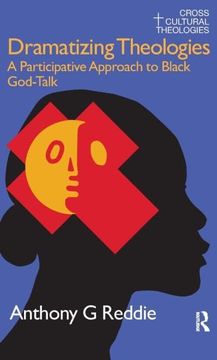 portada Dramatizing Theologies: A Participative Approach to Black God-Talk (en Inglés)