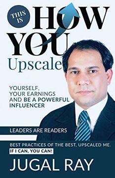 portada This is how you Upscale Yourself, Your Earnings and be a Powerful Influencer (en Inglés)