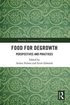 portada Food for Degrowth: Perspectives and Practices (Routledge Environmental Humanities) (en Inglés)