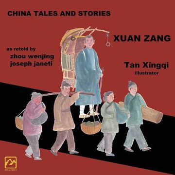 portada China Tales and Stories: XUAN ZANG: English Version (en Inglés)