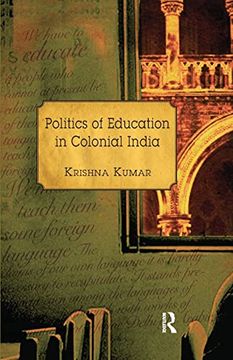 portada Politics of Education in Colonial India (en Inglés)
