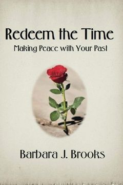 portada Redeem the Time: Making Peace with Your Past