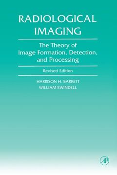 portada Radiological Imaging: The Theory of Image Formation, Detection, and Processing (in English)