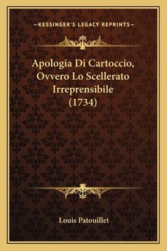 portada Apologia Di Cartoccio, Ovvero Lo Scellerato Irreprensibile (1734) (en Italiano)