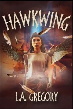 portada Hawkwing: A Novel of the Bitterlands (in English)