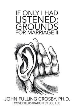 portada If Only I Had Listened: Grounds for Marriage Ii (en Inglés)
