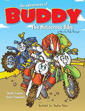 portada The Adventures of Buddy the Motocross Bike: Buddy Learns Teamwork: Volume 2 (en Inglés)