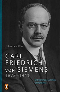 portada Carl Friedrich von Siemens 1872-1941 (en Inglés)