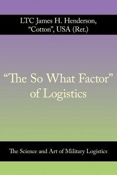 portada the so what factor of logistics