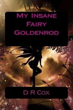 portada My Insane Fairy Goldenrod (en Inglés)