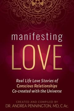 portada Manifesting Love: Real Life Love Stories of Conscious Relationships Co-created with the Universe (in English)