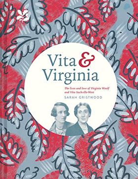 portada Vita & Virginia: The Lives and Love of Virginia Woolf and Vita Sackville-West 