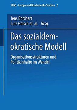 portada Das Sozialdemokratische Modell: Organisationsstrukturen Und Politikinhalte Im Wandel (ZENS - Europa und Nordamerika Studien)