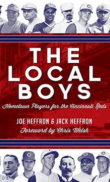 portada The Local Boys: Hometown Players for the Cincinnati Reds (en Inglés)