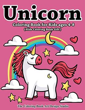 portada Unicorn Coloring Book for Kids Ages 4-8 (Kids Coloring Book Gift): Unicorn Coloring Books for Kids Ages 4-8, Girls, Little Girls: The Best Relaxing,. Gifts Book for Kids all Ages 2-4, 4-8, 8-12 (en Inglés)