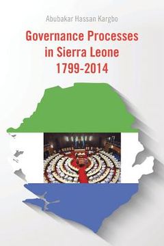 portada Governance Processes in Sierra Leone 1799-2014 (en Inglés)