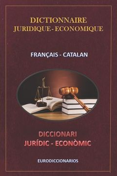 portada Dictionnaire Juridique Economique Français Catalan (en Francés)