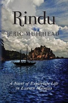 portada Rindu: A Novel of Expatriate Life in Eastern Malaysia