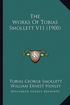 portada the works of tobias smollett v11 (1900) (en Inglés)