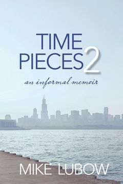 portada Time Pieces 2: an informal memoir (en Inglés)