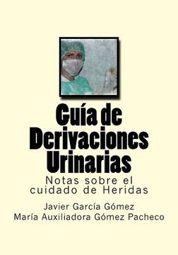 portada Guia de Derivaciones Urinarias: Notas sobre el cuidado de Heridas