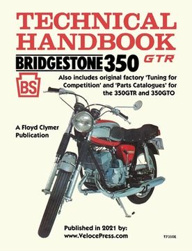 portada Bridgestone Motorcycles 350gtr & 350gto Technical Handbook, Tuning for Competition and Parts Catalogues (en Inglés)