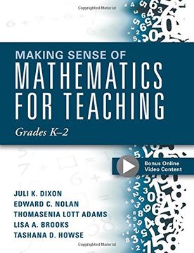portada Making Sense of Mathematics for Teaching Grades K-2 (Communicate the Context Behind High-Cognitive-Demand Tasks for Purposeful, Productive Learning) (en Inglés)