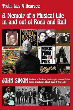 portada "Truth, Lies & Hearsay: A Memoir of a Musical Life in and out of Rock and Roll" 