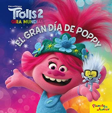 portada Trolls 2. El Gran día de Poppy (Dreamworks. Trolls 2) (in Spanish)