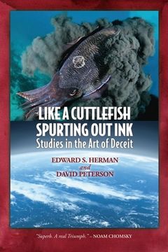 portada Like A Cuttlefish Spurting Out Ink: Studies in the Art of Deceit (en Inglés)