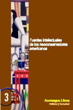 Fuentes Intelectuales De Los Neoconservadores Americanos (in Spanish)