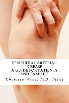 portada Peripheral Arterial Disease: A Guide for Patients and Families (en Inglés)