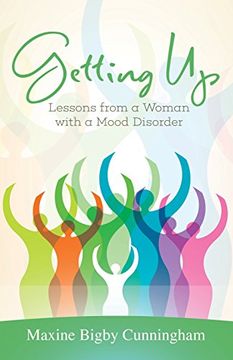 portada Getting Up: Lessons from a Woman with a Mood Disorder