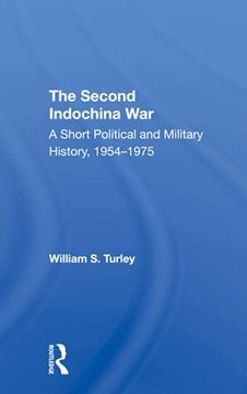 portada The Second Indochina War: A Short Political and Military History, 19541975 (en Inglés)