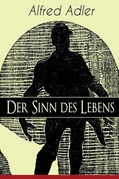 portada Der Sinn des Lebens: Klassiker der Psychotherapie (en Inglés)