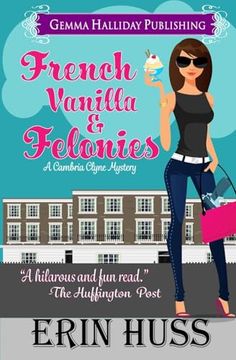 French Vanilla & Felonies (Cambria Clyne Mysteries)