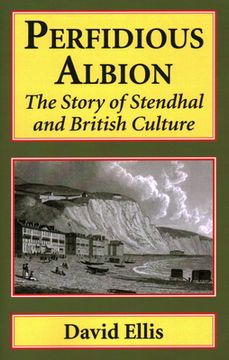 portada Perfidious Albion: The Story of Stendhal and British culture (en Inglés)