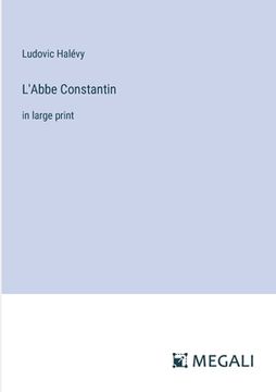 portada L'Abbe Constantin: in large print (in English)