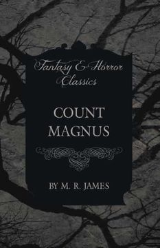 portada Count Magnus (Fantasy and Horror Classics) (en Inglés)