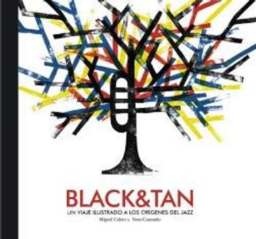 portada Black & Tan, un Viaje Ilustrado a los Orígenes del Jazz