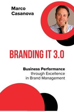 portada Branding It 3.0: Business Performance through Excellence in Brand Management (en Inglés)