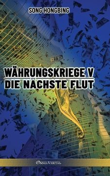 portada Währungskrieg V: Die nächste Flut (in German)