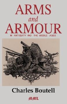 portada arms and armour in antiquity and the middle ages