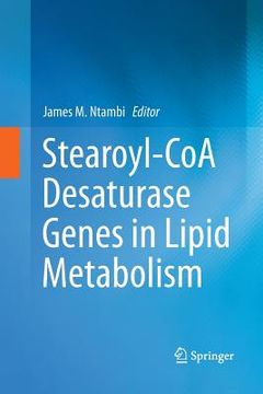portada Stearoyl-Coa Desaturase Genes in Lipid Metabolism (en Inglés)