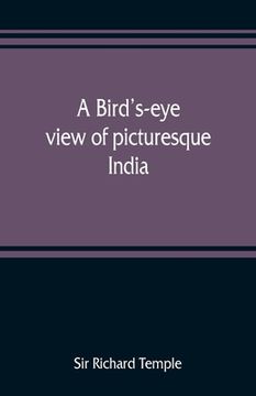 portada A bird's-eye view of picturesque India