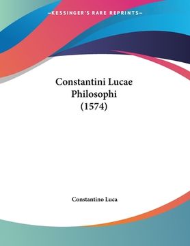 portada Constantini Lucae Philosophi (1574) (en Latin)